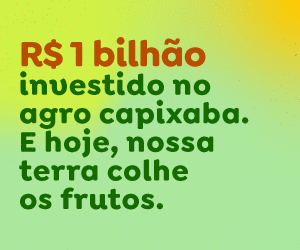 Secom/ES: CAMPANHA: SEAG - Agro Capixaba